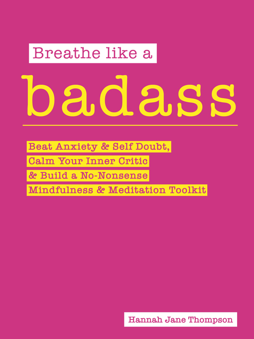 Title details for Breathe Like a Badass by Hannah Jane Thompson - Available